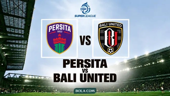 Duel Panas Persita Lawan Bali United